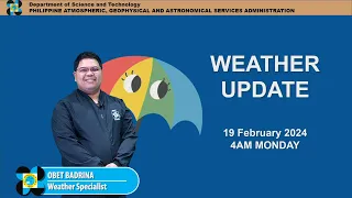 Public Weather Forecast issued at 4AM | February 19, 2024 - Monday