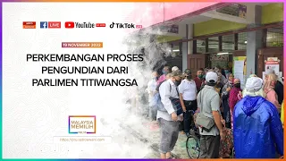 [LANGSUNG] Perkembangan Proses Pengundian dari Parlimen Titiwangsa | 19 Nov 2022