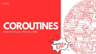 Coroutines in Android Studio using Kotlin | Android Knowledge