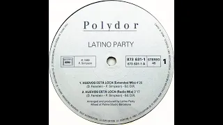 Latino Party • Esta Loca! (Extended Mix) (1989)