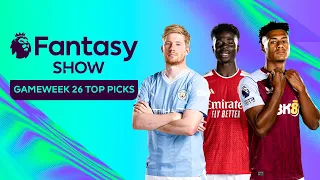 What to do with Kevin De Bruyne & Best Forward picks for GW26? | Fantasy Show