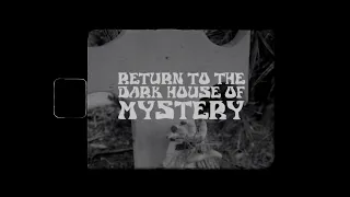 RETURN TO THE DARK HOUSE OF MYSTERY Official Trailer (2024) B&W HD