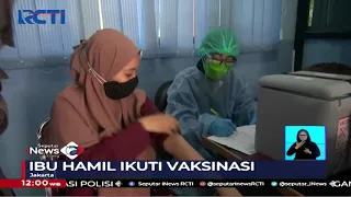 Sejumlah Ibu Hamil di Jakarta Ikuti Vaksinasi #SIS 12/08