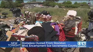 Homeless Ousted From Stockton Blvd. Encampment Sue Sacramento County