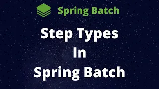 Step Types In Spring Batch