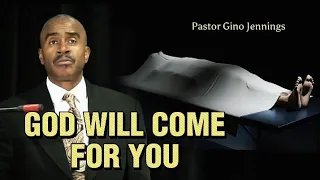 Pastor Gino Jennings - God will come for you