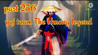 yaj tuam The Hmong Shaman warrior (part 256)16/12/2021