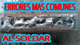 ¿Porque no sale bien un cordon de soldadura? ERRORES MAS COMUNES