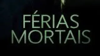 Férias Mortais - Filme Completo Dublado