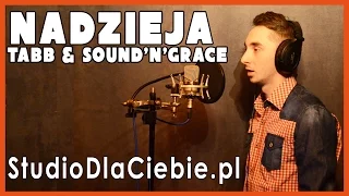 Nadzieja - Tabb & Sound'N'Grace (cover by Paweł Jędruszek)