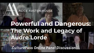 Powerful and Dangerous: The Work and Legacy of Audre Lorde | CulturePass Online Panel Discussion