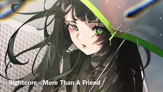 Nightcore - More Than A Friend