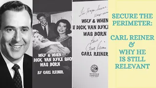 Secure the Perimeter: Who Carl Reiner was and Why He Still Matters