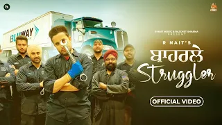 Baharle Struggler (Slowed & Reverbe) - R Nait (Official Video) । New Punjabi Song 2023 । Mr. Krs