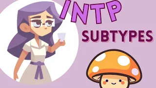 4 INTP Subtypes (Neuroscience + Socionics Model G)