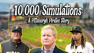 10,000 Simulations: A Pittsburgh Pirates Story