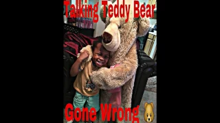 TALKING TEDDY BEAR PRANK GONE WRONG!!! (EPIC FAIL)