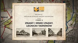 Wirtualne legnickie spacery historyczne. Znany i mniej znany. Legnicki Tarninów.