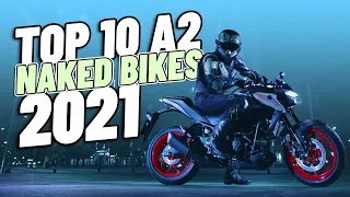 Top 10 A2 Naked Bikes 2021!