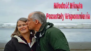 Młodość Minęła Pozostały Wspomnienia