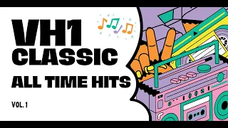 VH1 Classic - All Time Hits - Vol. 1