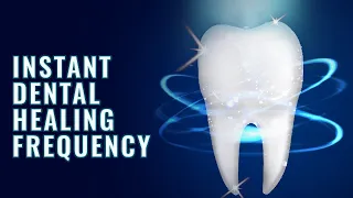 Powerful Dental Healing Frequency : Repair Teeth & Gums Music - Teeth Regeneration Binaural Beats