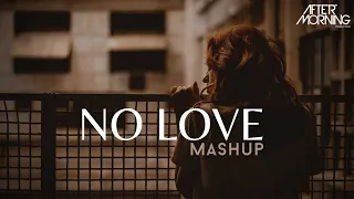 No Love Mashup | Aftermorning | Shubh | Kabhi Jo Badal Barse