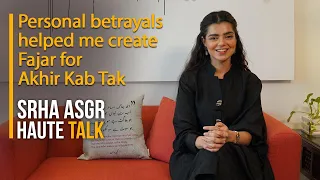 Srha Asghar Reveals What Went Behind Creating Fajar In Aakhir Kab Tak | Working Women With Bee Gul