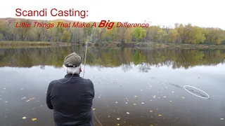 Scandi Casting: Little Things Make a Big Difference