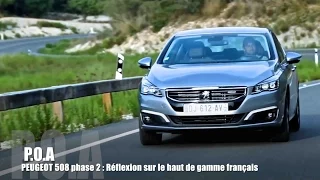 Nouvelle Peugeot 508 (phase 2/ restylage) : réflexion sur le haut de gamme français