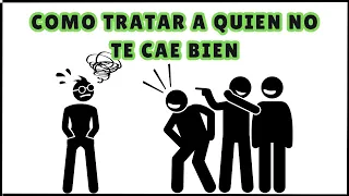 5 Maneras de Como las Personas Inteligentes Tratan a la Gente que le Cae Mal