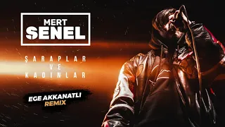 Mert Şenel - Şaraplar ve Kadınlar (Official Remix)