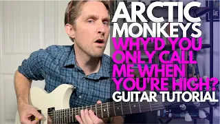 Why'd You Only Call Me When You're High? by Arctic Monkeys Guitar Tutorial