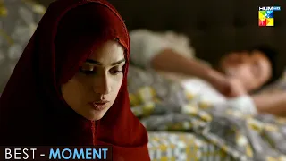 Bepanah - Episode 25 - [ Best Moment 01 ] - #eshalfayyaz  #kanwalkhan - HUM TV