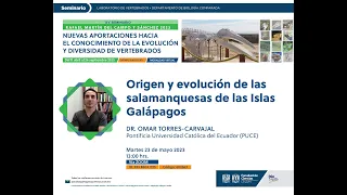 Origen y evolución de las salamanquesas de las Islas Galápagos. Dr. Omar Torres-Carvajal