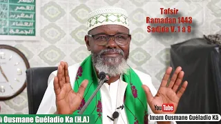 Tafsir Ramadan 1443 - Imam Guéladio Ka (H.A) - Sadjda versets 1 à 8 du 30/04/2022