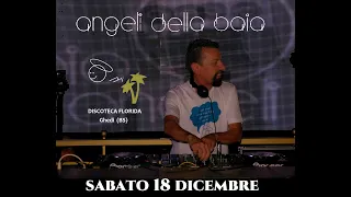 ANGELI DELLA BAIA 18-12-2021 DJ DANIELE BALDELLI