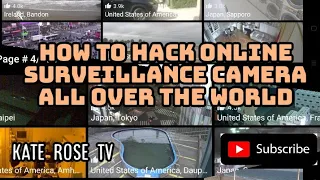 How to hack online surveillance camera all over the world