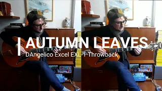 AUTUMN LEAVES - D'ANGELICO EXL1 THROWBACK- JAZZ GUITAR - Alberto & Ricciolo Jazz duo performance.