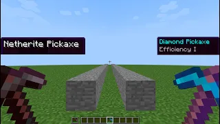 efficiency 1 diamond pickaxe vs netherite pickaxe