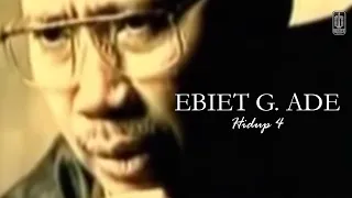 Ebiet G. Ade - Hidup 4 (Remastered Audio)