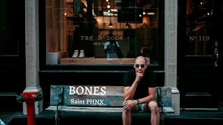 Saint PHNX - Bones