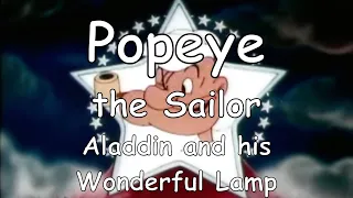 Popeye the Sailor in 'Aladdin and his Wonderful Lamp' - Genie Wishes and Spinach-Powered Fun! (1939)