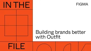 In the file: Building brands better with Outfit