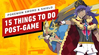 15 Things to Do in Pokemon Sword & Shield's Post Game
