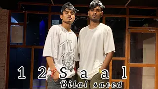 12 Saal | Bilal Saeed | Dance Choreography By Shyam