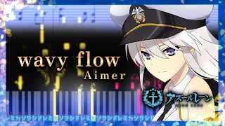 Aimer「wavy flow」 アズールレーン テーマソング【楽譜】（Piano Tutorial & Sheets）