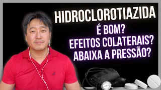 HIDROCLOROTIAZIDA. EFEITOS COLATERAIS QUE NINGUÉM TE CONTA!