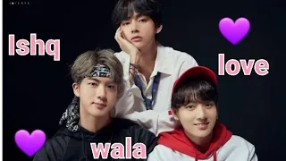 bts ft ❤taejin x taekook❤) ishq wala love hindi mix