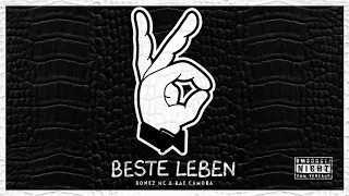 BONEZ MC & RAF CAMORA - BESTE LEBEN (REUPLOAD)